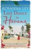 Last Dance in Havana (Paperback) - Rosanna Ley Photo