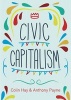 Civic Capitalism (Paperback) - Colin Hay Photo