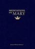 Meditations on Mary (Paperback) - Jacques Benigne Bossuet Photo