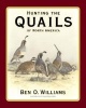 Hunting the Quails of North America (Hardcover) - Ben O Williams Photo