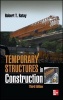 Temporary Structures in Construction (Hardcover, 3rd Revised edition) - Robert T Ratay Photo