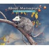 About Marsupials - A Guide for Children (Paperback) - Cathryn Sill Photo