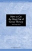 How to Get the Most Out of Group Therapy (Paperback) - Allen Berger Photo