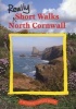 Really Short Walks North Cornwall (Staple bound) - Paul White Photo