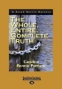 The Whole, Entire, Complete Truth - A Sarah Martin Mystery (Large print, Paperback, Large type edition) - Caroline Rennie Pattison Photo