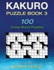 Kakuro Puzzle Book 3 - 100 Cross Sums Puzzles (Paperback) - Kenneth Quinlan Photo