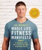 's Whole Life Fitness Manifesto - 30 Minutes a Day for a Healthier Body, Mind and Spirit (Paperback) - Dai Manuel Photo