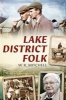 Lake District Folk (Paperback) - William Mitchell Photo