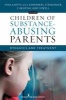 Children of Substance-Abusing Parents - Dynamics and Treatment (Paperback) - Shulamith L a Straussner Photo