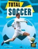 Total Soccer (Hardcover) - Todd Kortemeier Photo