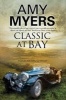 Classic at Bay (Large print, Hardcover, Large type edition) - Amy Myers Photo