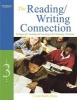 The Reading/Writing Connection - Strategies for Teaching and Learning in the Secondary Classroom (Paperback, 3rd Revised edition) - Carol Booth Olson Photo