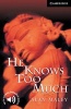 He Knows Too Much, Level 6 - Level 6 (Paperback) - Alan Maley Photo