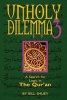 Unholy Dilemma 3 - A Search for Logic in the Qur'an (Paperback) - Bill Shuey Photo