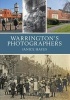 Warrington's Photographers (Paperback) - Culture Warrington Photo