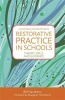 A Practical Introduction to Restorative Practice in Schools - Theory, Skills and Guidance (Paperback) - Bill Hansberry Photo