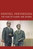 Genteel Perversion - The Films of Gilbert and George (Paperback) - Chris Horrocks Photo