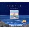 Pebble - A Story about Belonging (Hardcover) - Susan Milord Photo