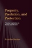 Property, Predation, and Protection - Piranha Capitalism in Russia and Ukraine (Paperback) - Stanislav Markus Photo