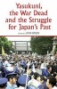 Yasukuni, the War Dead and the Struggle for Japan's Past (Hardcover) - John Breen Photo