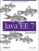 Java EE 7 Essentials (Paperback, annotated edition) - Arun Gupta Photo