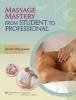 Massage Mastery - From Student to Professional (Paperback, New) - Anne Williams Photo