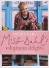 Miss Dahl's Voluptuous Delights - The Art of Eating a Little of What You Fancy (Hardcover) - Sophie Dahl Photo