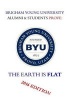 Brigham Young University Alumni & Students Prove - The Earth Is Flat 2016 Edition (Paperback) - Brett Salisbury Photo