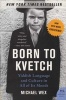 Born to Kvetch (Paperback, 1st Harper Perennial ed) - Michael Wex Photo