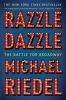 Razzle Dazzle - The Battle for Broadway (Paperback) - Michael Riedel Photo