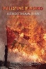 Palestine Burning (Paperback) - Alfredo Thumala Jaar Photo