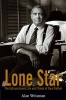 Lone Star - The Extraordinary Life and Times of Dan Rather (Hardcover, Annotated Ed) - Alan Weisman Photo