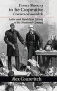 From Slavery to the Cooperative Commonwealth - Labor and Republican Liberty in the Nineteenth Century (Hardcover) - Alex Gourevitch Photo