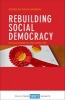 Rebuilding Social Democracy - Core Principles for the Centre Left (Paperback) - Kevin Hickson Photo