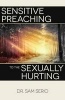 Sensitive Preaching to the Sexually Hurting (Paperback) - Sam Serio Photo