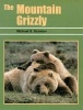 Mountain Grizzly (Paperback, Illustrated Ed) - Michael S Quinton Photo