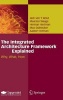 The Integrated Architecture Framework Explained (Hardcover, Edition.) - Jack Wout Photo