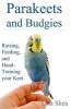 Parakeets and Budgies - Raising, Feeding, and Hand-Training Your Keet (Paperback) - Lisa Shea Photo