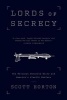 Lords of Secrecy - The National Security Elite and America's Stealth Warfare (Paperback, First Trade Paper Edition) - Scott Horton Photo