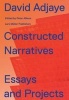 Constructed Narratives - Essays and Projects (Hardcover) - David Adjaye Photo