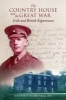 The Country House and the Great War - Irish and British Experiences (Paperback) - Terence Dooley Photo