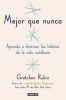 Mejor Que Nunca (Spanish, Paperback) - Gretchen Rubin Photo