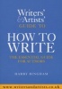 The Writers and Artists Guide to How to Write (Paperback, New) - Harry Bingham Photo