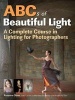 ABCs of Beautiful Light (Paperback) - Rosanne Olson Photo