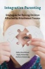 Integrative Parenting - Strategies for Raising Children Affected by Attachment Trauma (Paperback) - Debra Wesselmann Photo