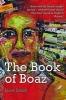 The Book of Boaz - Jesus and His Family Sought Asylum - What Welcome Would They Have Found in Modern Britain? (Paperback) - Dave Smith Photo