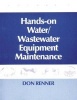 Hands on Water and Wastewater Equipment Maintenance, Volume 2 (Paperback) - Barbara Renner Photo