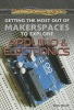 Getting the Most Out of Makerspaces to Explore Arduino & Electronics (Paperback) - Don Rauf Photo