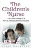 The Children's Nurse - The True Story of a Great Ormond Street Nurse (Paperback) - Susan Macqueen Photo