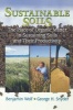 Sustainable Soils - The Place of Organic Matter in Sustaining Soils and Their Productivity (Paperback, New) - Benjamin Wolf Photo